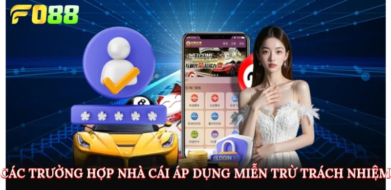 Các trường hợp nhà cái áp dụng miễn trừ trách nhiệm