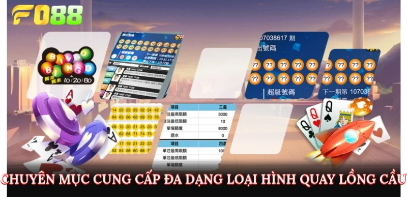 Chuyên mục cung cấp đa dạng loại hình quay lồng cầu