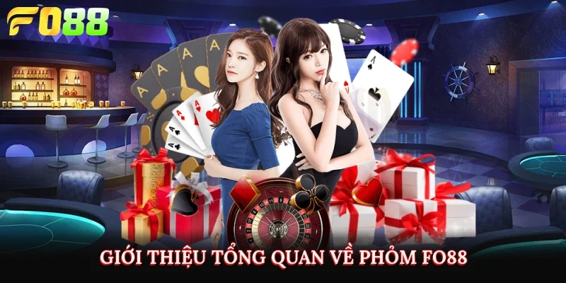 Giới thiệu tổng quan về phỏm FO88