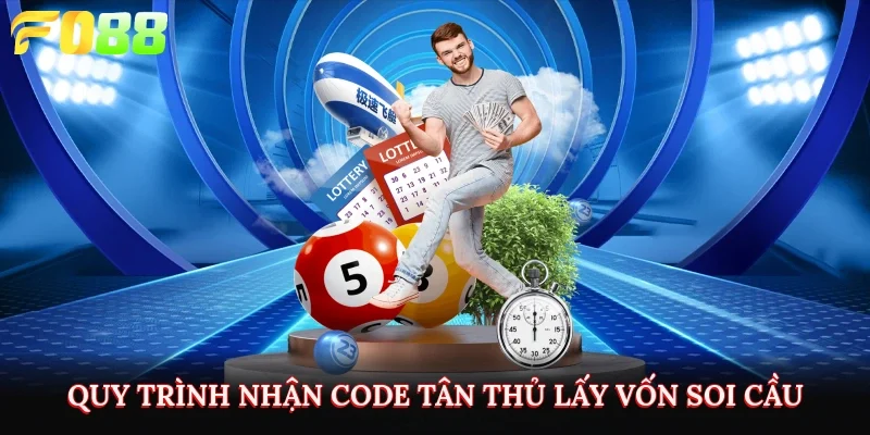 Quy trình nhận code tân thủ lấy vốn soi cầu